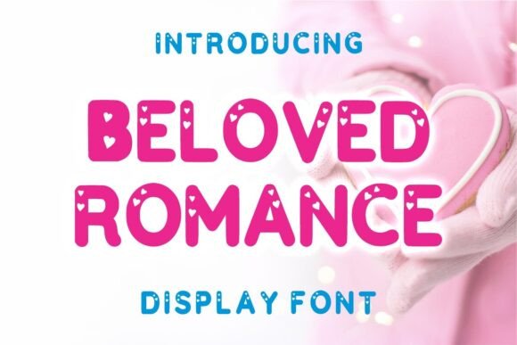 Beloved Romance: A Charming Display Font for Editorial Design
