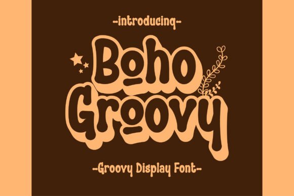 Boho Groovy: A Fresh Take on Display Typography