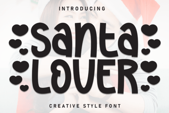 Bringing Festive Charm with Santa Lover Font