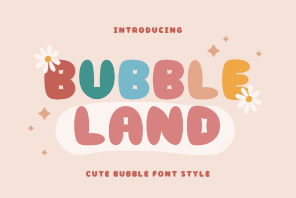 Bubbleland: A Whimsical Typeface for Engaging Content