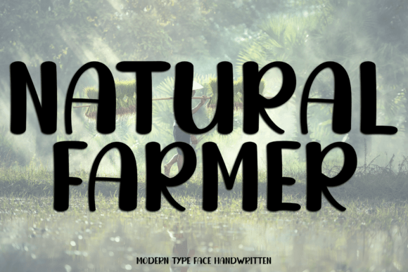 Enhance Your Campaigns with Natural Farmer Font