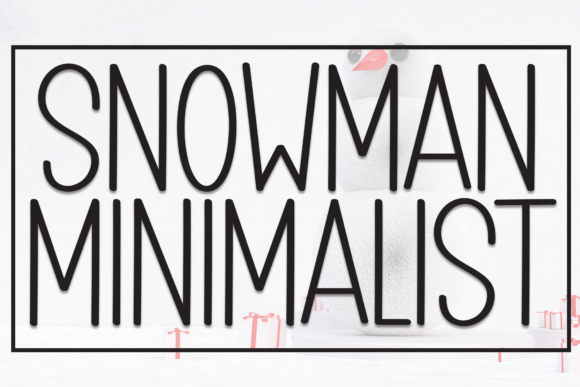 Enhance Your Editorial Design with Snowman Minimalist Font